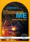 Kniha: Začínáme s Windows ME - Millenium Edition (Martin Kořínek). Kopp, 2001 Kniha: Začínáme s Windows ME - Millenium Edition (Martin Kořínek). Kopp, 2001