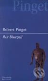 Kniha: Pan Blouznil (Robert Pinget). Garamond Kniha: Pan Blouznil (Robert Pinget). Garamond
