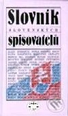 Slovník slovenských spisovateľov - Valér Mikula a kolektiv, Libri, 2001