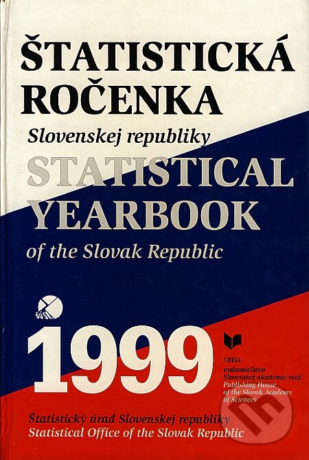 Kniha: Štatistická ročenka Slovenskej republiky 1999 (Autorský kolektív). VEDA, 1999 Kniha: Štatistická ročenka Slovenskej republiky 1999 (Autorský kolektív). VEDA, 1999