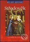Kniha: Dějiny odívání - Středověk (Ludmila Kybalová). Nakladatelství Lidové noviny, 2000 Kniha: Dějiny odívání - Středověk (Ludmila Kybalová). Nakladatelství Lidové noviny, 2000