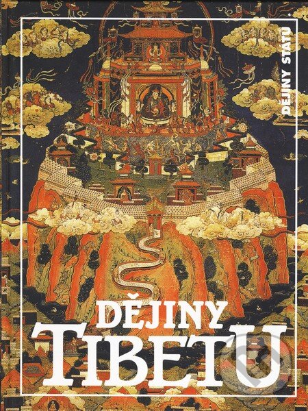 Kniha: Dějiny Tibetu (Žagabpa Cipön Wangčhug Dedän). Nakladatelství Lidové noviny, 2000 Kniha: Dějiny Tibetu (Žagabpa Cipön Wangčhug Dedän). Nakladatelství Lidové noviny, 2000