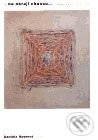 Kniha: ...na okraji chaosu... (Daniela Hodrová a kolektív). Torst, 2001 Kniha: ...na okraji chaosu... (Daniela Hodrová a kolektív). Torst, 2001