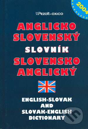 Anglicko-slovenský a slovensko-anglický slovník, Pezolt PVD, 2004
