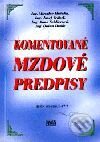 Kniha: Komentované mzdové predpisy (Autorský kolektiv). Epos, 2001 Kniha: Komentované mzdové predpisy (Autorský kolektiv). Epos, 2001