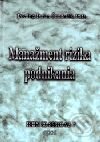 Kniha: Manažment rizika podnikania (Dušan Čunderlík). Epos, 2001 Kniha: Manažment rizika podnikania (Dušan Čunderlík). Epos, 2001