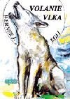 Kniha: Volanie vlka (Werner J. Egli). Epos, 2001 Kniha: Volanie vlka (Werner J. Egli). Epos, 2001