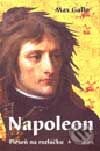 Kniha: Napoleon. Pieseň na rozlúčku (Max Gallo). Motýľ, 1999 Kniha: Napoleon. Pieseň na rozlúčku (Max Gallo). Motýľ, 1999