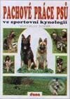 Kniha: Pachové práce psů ve sportovní kynologii (M. Ryneš). Dona Kniha: Pachové práce psů ve sportovní kynologii (M. Ryneš). Dona