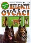 Kniha: Belgičtí ovčáci (S. Matušková). Dona Kniha: Belgičtí ovčáci (S. Matušková). Dona
