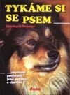 Kniha: Tykáme si se psem (Eberhard Trumler). Dona Kniha: Tykáme si se psem (Eberhard Trumler). Dona