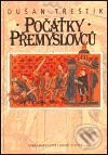 Kniha: Počátky Přemyslovců (Dušan Třeštík). Nakladatelství Lidové noviny, 1999 Kniha: Počátky Přemyslovců (Dušan Třeštík). Nakladatelství Lidové noviny, 1999