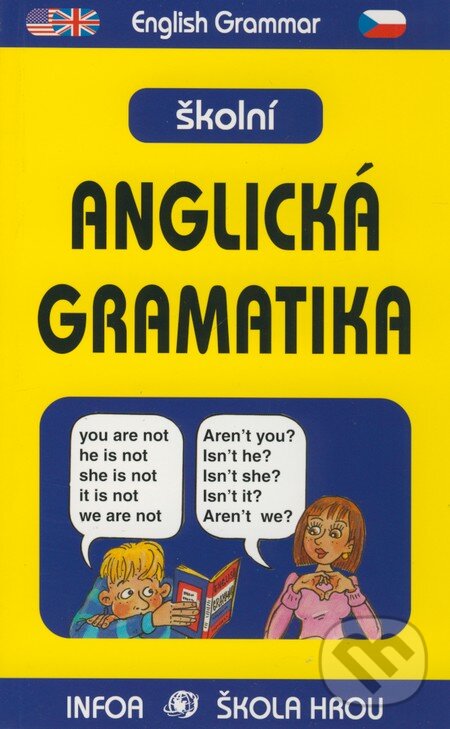 Kniha: Školní anglická gramatika (Christopher Guilds, Gary Crabbe a Stanislav Soják). INFOA, 2002 Kniha: Školní anglická gramatika (Christopher Guilds, Gary Crabbe a Stanislav Soják). INFOA, 2002