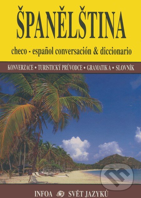 Kniha: Španělština (Jana Navrátilová). INFOA, 2003 Kniha: Španělština (Jana Navrátilová). INFOA, 2003
