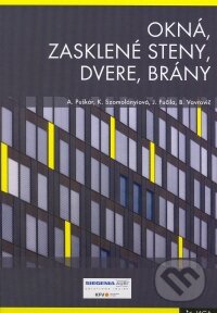 Kniha: Okná, zasklené steny, dvere, brány (Anton Puškár, Jozef Fučila a Klára Szomolányiová). Jaga group, 2008 Kniha: Okná, zasklené steny, dvere, brány (Anton Puškár, Jozef Fučila a Klára Szomolányiová). Jaga group, 2008