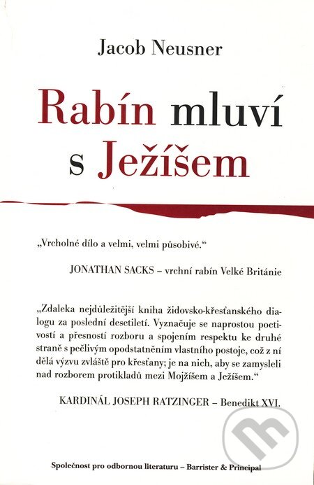 Kniha: Rabín mluví s Ježíšem (Jacob Neusner). Barrister & Principal, 2008 Kniha: Rabín mluví s Ježíšem (Jacob Neusner). Barrister & Principal, 2008