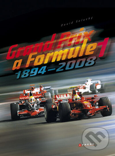 Kniha: Grand Prix a Formule 1 (David Selucký). Computer Press, 2008 Kniha: Grand Prix a Formule 1 (David Selucký). Computer Press, 2008