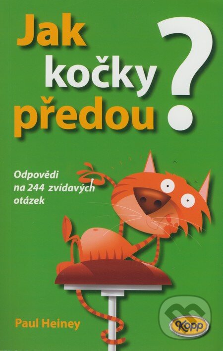 Kniha: Jak kočky předou? (Paul Heiney). Kopp, 2008 Kniha: Jak kočky předou? (Paul Heiney). Kopp, 2008