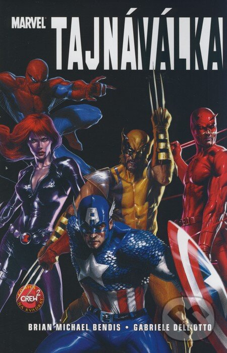 Kniha: Tajná válka (Brian Michael Bendis a Gabriele Dell'Otto). Crew, 2008 Kniha: Tajná válka (Brian Michael Bendis a Gabriele Dell'Otto). Crew, 2008