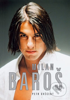 Kniha: Milan Baroš (Petr Svěcený). XYZ, 2005 Kniha: Milan Baroš (Petr Svěcený). XYZ, 2005