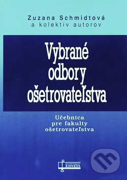 Kniha: Vybrané odbory ošetrovateľstva (Zuzana Schmidtová a kolektív). Osveta, 2008 Kniha: Vybrané odbory ošetrovateľstva (Zuzana Schmidtová a kolektív). Osveta, 2008