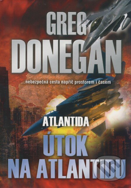 Kniha: Atlantida: Útok na Atlantidu (Greg Donegan). BB/art, 2009 Kniha: Atlantida: Útok na Atlantidu (Greg Donegan). BB/art, 2009
