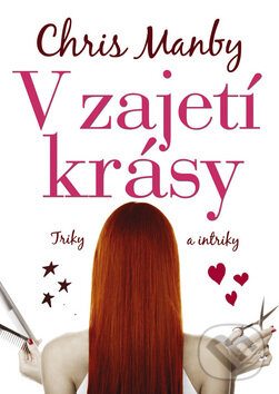Kniha: V zajetí krásy (Chris Manby). BB/art, 2009 Kniha: V zajetí krásy (Chris Manby). BB/art, 2009
