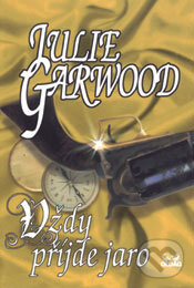Kniha: Vždy příjde jaro (Julie Garwood). OLDAG Kniha: Vždy příjde jaro (Julie Garwood). OLDAG