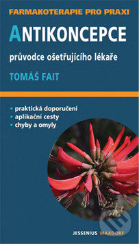 Kniha: Antikoncepce (Tomáš Fait). Maxdorf, 2009 Kniha: Antikoncepce (Tomáš Fait). Maxdorf, 2009