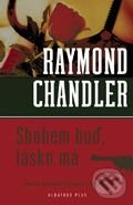 Kniha: Sbohem buď, lásko má (Raymond Chandler). Albatros CZ Kniha: Sbohem buď, lásko má (Raymond Chandler). Albatros CZ