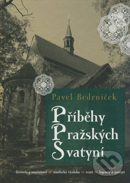 Kniha: Příběhy pražských svatyní (Pavel Bedrníček). Volvox Globator, 2009 Kniha: Příběhy pražských svatyní (Pavel Bedrníček). Volvox Globator, 2009