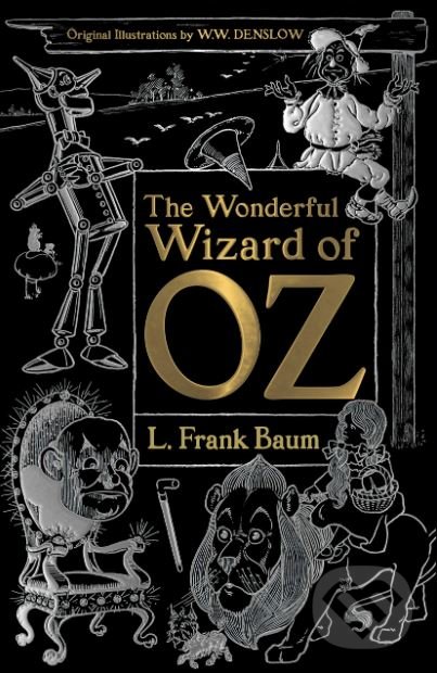 Kniha: The Wonderful Wizard of Oz (L. Frank Baum). Flame Tree Publishing, 2019 Kniha: The Wonderful Wizard of Oz (L. Frank Baum). Flame Tree Publishing, 2019