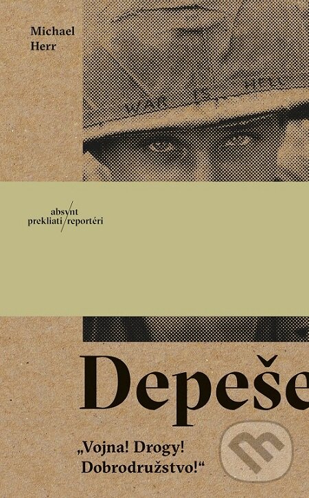 E-kniha: Depeše (Michael Herr). Absynt, 2019 E-kniha: Depeše (Michael Herr). Absynt, 2019