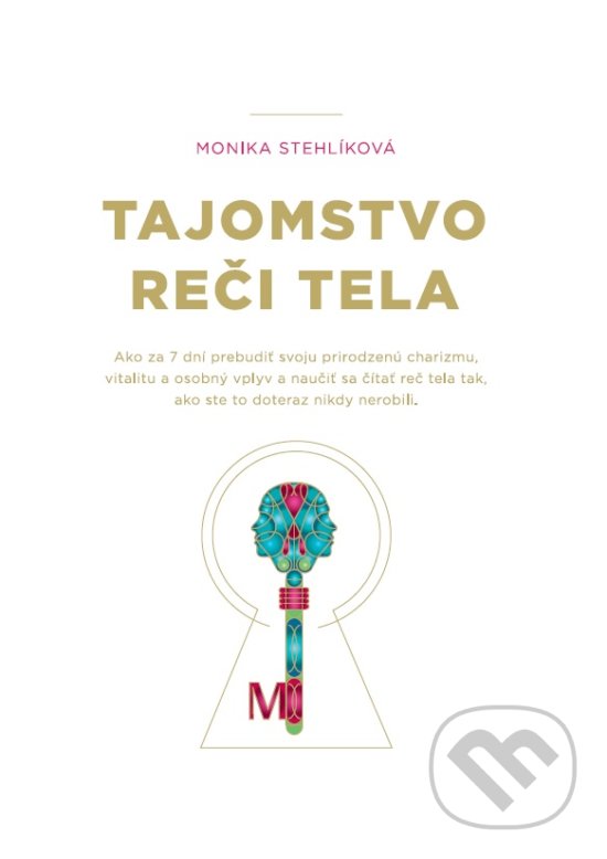 Kniha: Tajomstvo reči tela (Monika Stehlíková). BodyTalks, 2018 Kniha: Tajomstvo reči tela (Monika Stehlíková). BodyTalks, 2018