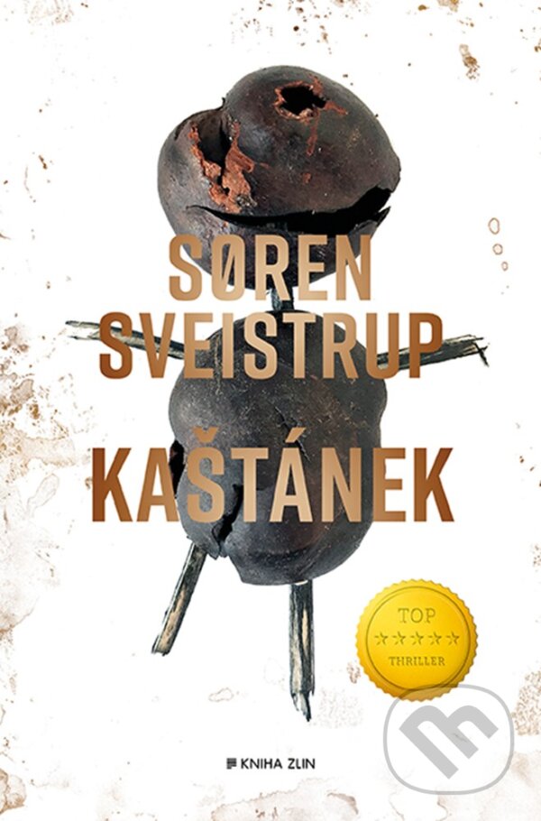 E-kniha: Kaštánek (Soren Sveistrup). Kniha Zlín, 2019 E-kniha: Kaštánek (Soren Sveistrup). Kniha Zlín, 2019