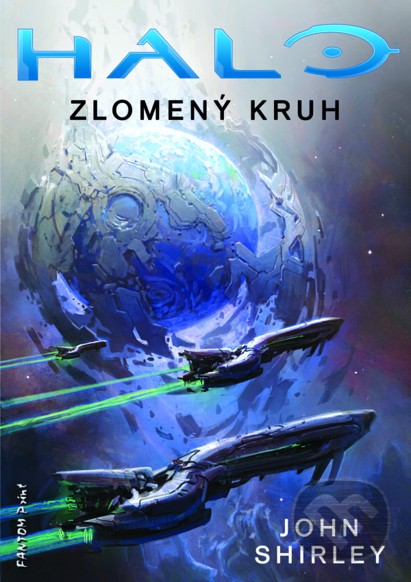 E-kniha: Zlomený kruh (John Shirley). FANTOM Print, 2015 E-kniha: Zlomený kruh (John Shirley). FANTOM Print, 2015