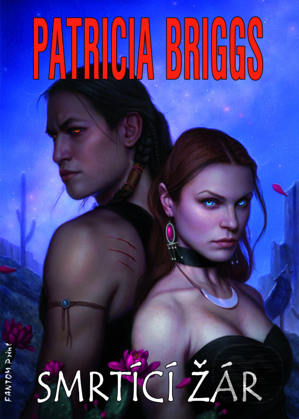 E-kniha: Smrtící žár (Patricia Briggs). FANTOM Print E-kniha: Smrtící žár (Patricia Briggs). FANTOM Print