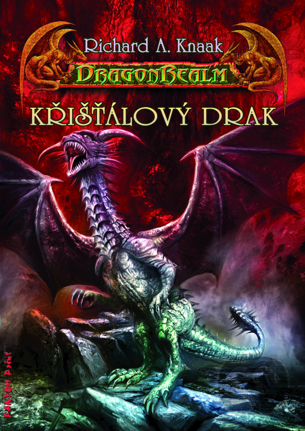 E-kniha: Křišťálový drak (Richard A. Knaak). FANTOM Print, 2008 E-kniha: Křišťálový drak (Richard A. Knaak). FANTOM Print, 2008