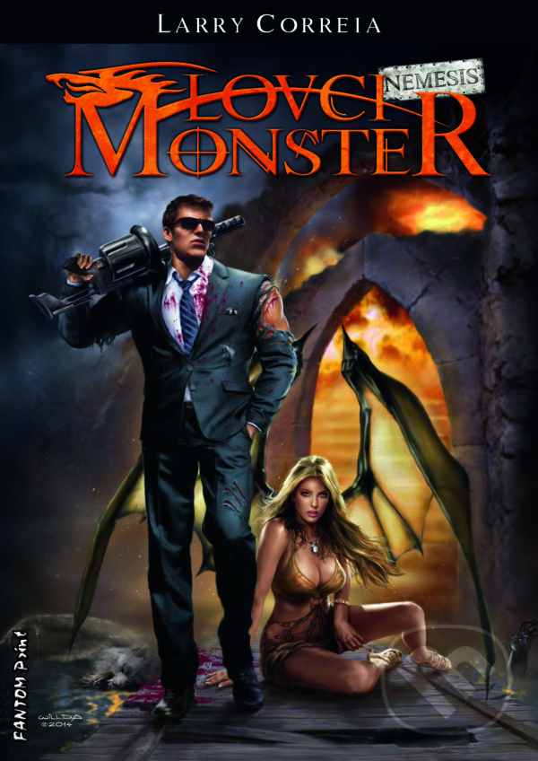E-kniha: Lovci monster: Nemesis (Larry Correia). FANTOM Print, 2014 E-kniha: Lovci monster: Nemesis (Larry Correia). FANTOM Print, 2014