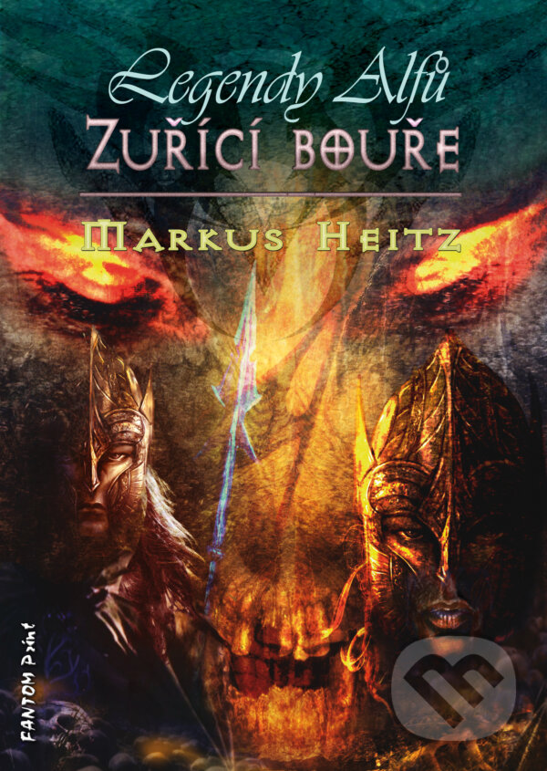 E-kniha: Zuřící bouře (Markus Heitz). FANTOM Print, 2014 E-kniha: Zuřící bouře (Markus Heitz). FANTOM Print, 2014