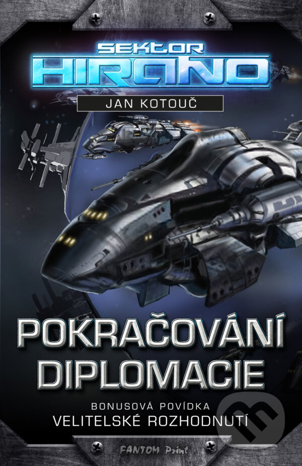 E-kniha: Pokračování diplomacie (Jan Kotouč). FANTOM Print, 2015 E-kniha: Pokračování diplomacie (Jan Kotouč). FANTOM Print, 2015
