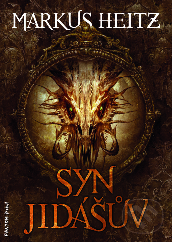 E-kniha: Syn Jidášův (Markus Heitz). FANTOM Print, 2015 E-kniha: Syn Jidášův (Markus Heitz). FANTOM Print, 2015