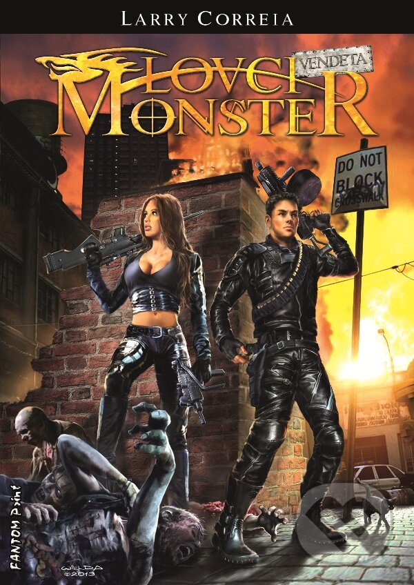 E-kniha: Lovci monster: Vendeta (Larry Correia). FANTOM Print, 2013 E-kniha: Lovci monster: Vendeta (Larry Correia). FANTOM Print, 2013
