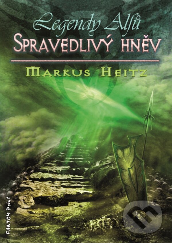 E-kniha: Spravedlivý hněv (Markus Heitz). FANTOM Print, 2010 E-kniha: Spravedlivý hněv (Markus Heitz). FANTOM Print, 2010