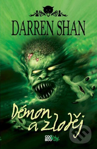 E-kniha: Demonata 2 - Démon a zloděj (Darren Shan). CooBoo CZ, 2013 E-kniha: Demonata 2 - Démon a zloděj (Darren Shan). CooBoo CZ, 2013