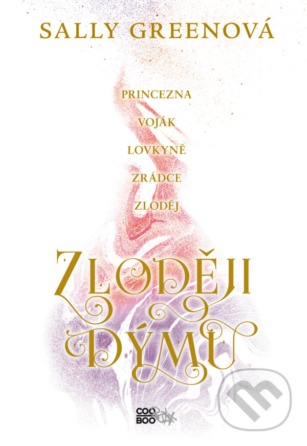 E-kniha: Zloději dýmu (Sally Green). CooBoo CZ, 2019 E-kniha: Zloději dýmu (Sally Green). CooBoo CZ, 2019