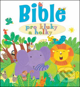 Kniha: Bible pro kluky a holky (Kay Widdowsonová a Lois Rocková). Česká biblická společnost, 2014 Kniha: Bible pro kluky a holky (Kay Widdowsonová a Lois Rocková). Česká biblická společnost, 2014