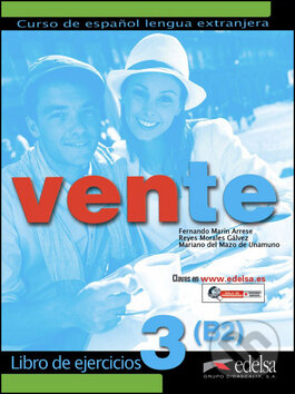 Kniha: Vente 3 Pracovní sešit (Marín Arrese Fernando a Morales Gálvez Reyes). Fraus, 2015 Kniha: Vente 3 Pracovní sešit (Marín Arrese Fernando a Morales Gálvez Reyes). Fraus, 2015