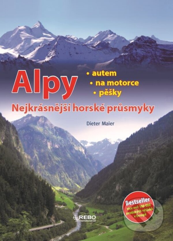 Kniha: Alpy (Dieter Maier). Rebo, 2018 Kniha: Alpy (Dieter Maier). Rebo, 2018