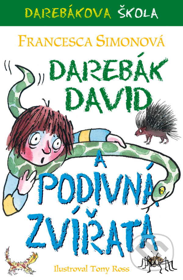 E-kniha: Darebák David a podivná zvířata (Francesca Simonová). BB/art, 2019 E-kniha: Darebák David a podivná zvířata (Francesca Simonová). BB/art, 2019